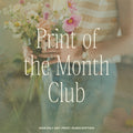 Print of the Month Club